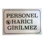 İmalatçısından en kaliteli personel harici girilmez yazısı modelleri personel harici girilmez tabelası üreticileri toptan personel harici girilmez çıkartması satış listesi personel harici girilmez etiketi satıcısı